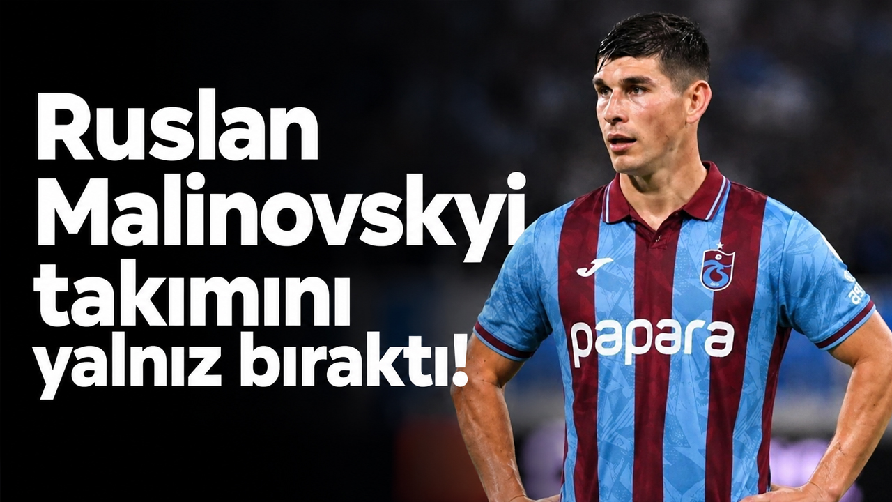 Ruslan Malinovskyi takımını yalnız bıraktı!