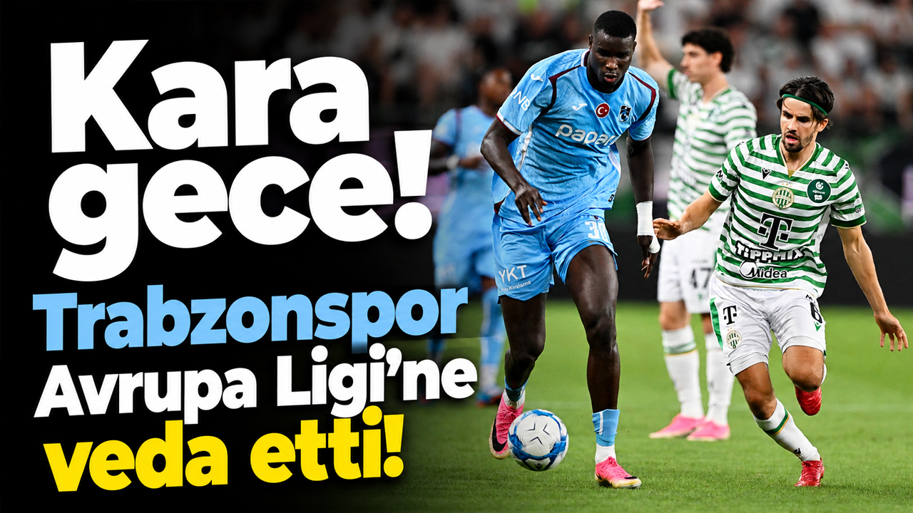 Kara gece!  Trabzonspor Avrupa Ligi’ne veda etti!