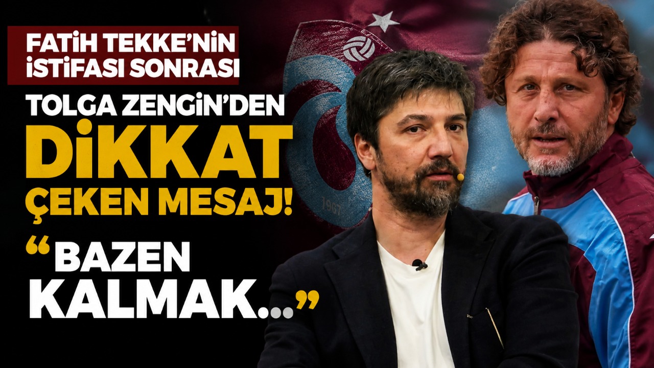 Fatih Tekke’nin istifası sonrası Tolga Zengin’den dikkat çeken mesaj! “Bazen kalmak…”