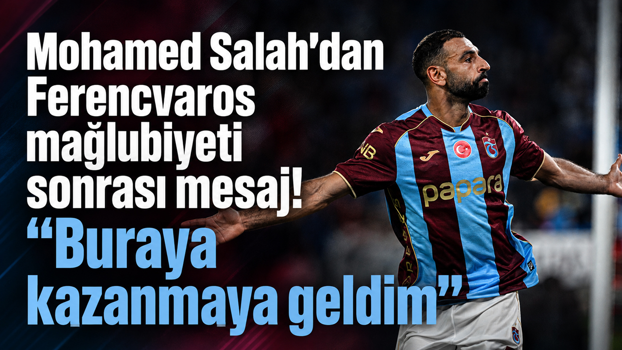 Mohamed Salah’dan Ferencvaros mağlubiyeti sonrası mesaj! “Buraya kazanmaya geldim”