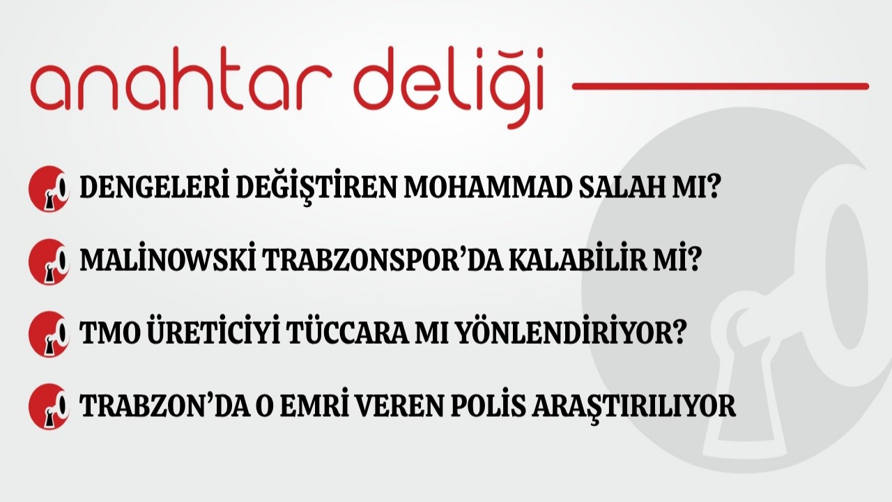 Anahtar Deliği 29.08.2026 Dengeleri değiştiren Mohammad Salah mı?