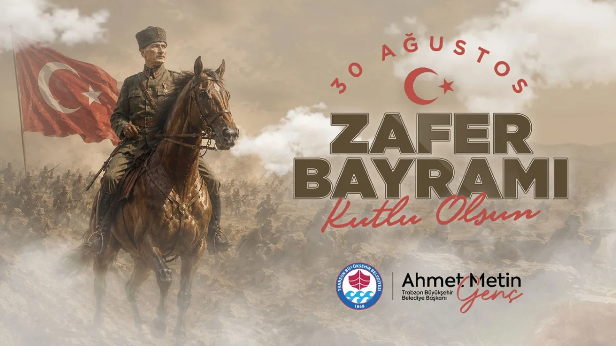 Trabzon Büyükşehir Belediyesi 30 Ağustos Zafer Bayramı