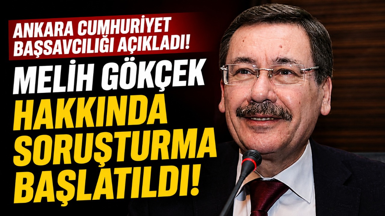 Ankara Cumhuriyet başsavcılığı açıkladı! Melih Gökçek hakkında soruşturma başlatıldı