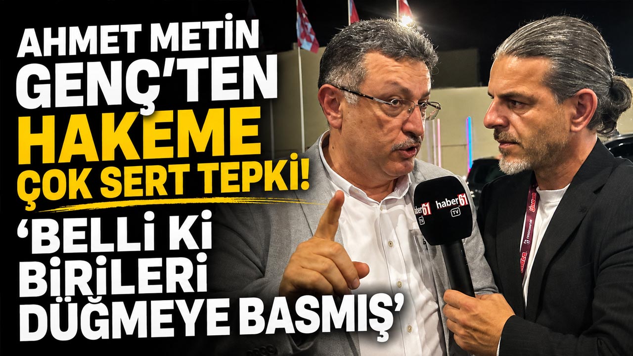 Ahmet Metin Genç’ten hakeme çok sert tepki! “Belli ki birileri düğmeye basmış”