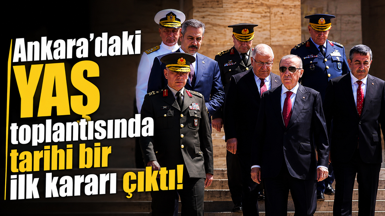 Ankara’daki YAŞ toplantısında tarihi bir ilk kararı çıktı!