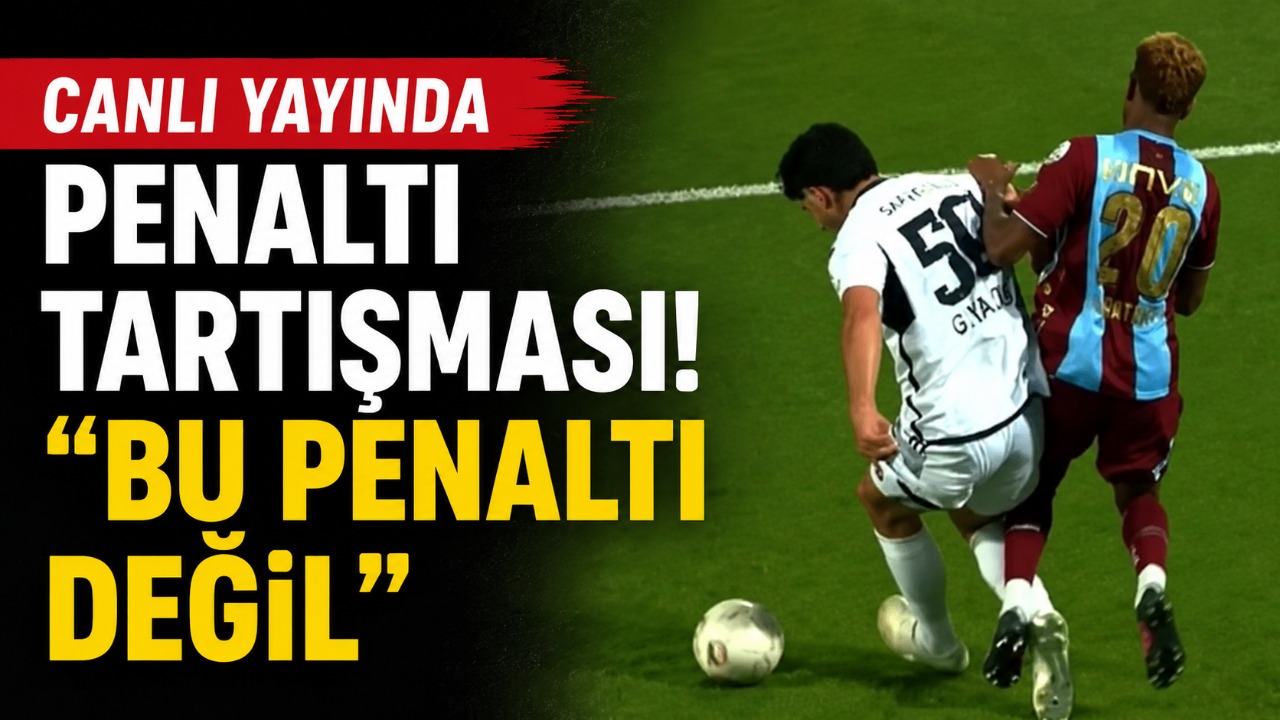 Canlı yayında penaltı tartışması! “Bu penaltı değil”