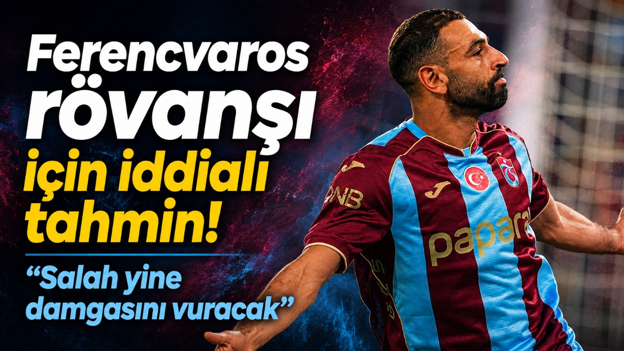 Ferencvaros rövanşı için iddialı tahmin! “Salah yine damgasını vuracak”