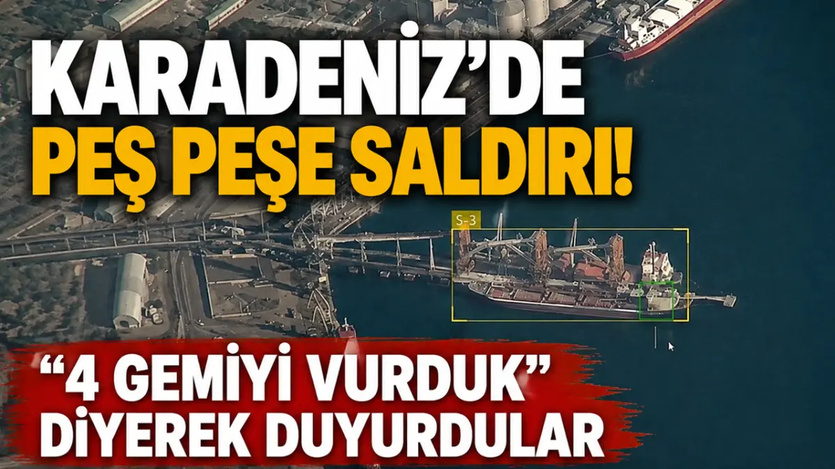 Karadeniz'de peş peşe saldırı! "4 gemiyi vurduk" diyerek duyurdular