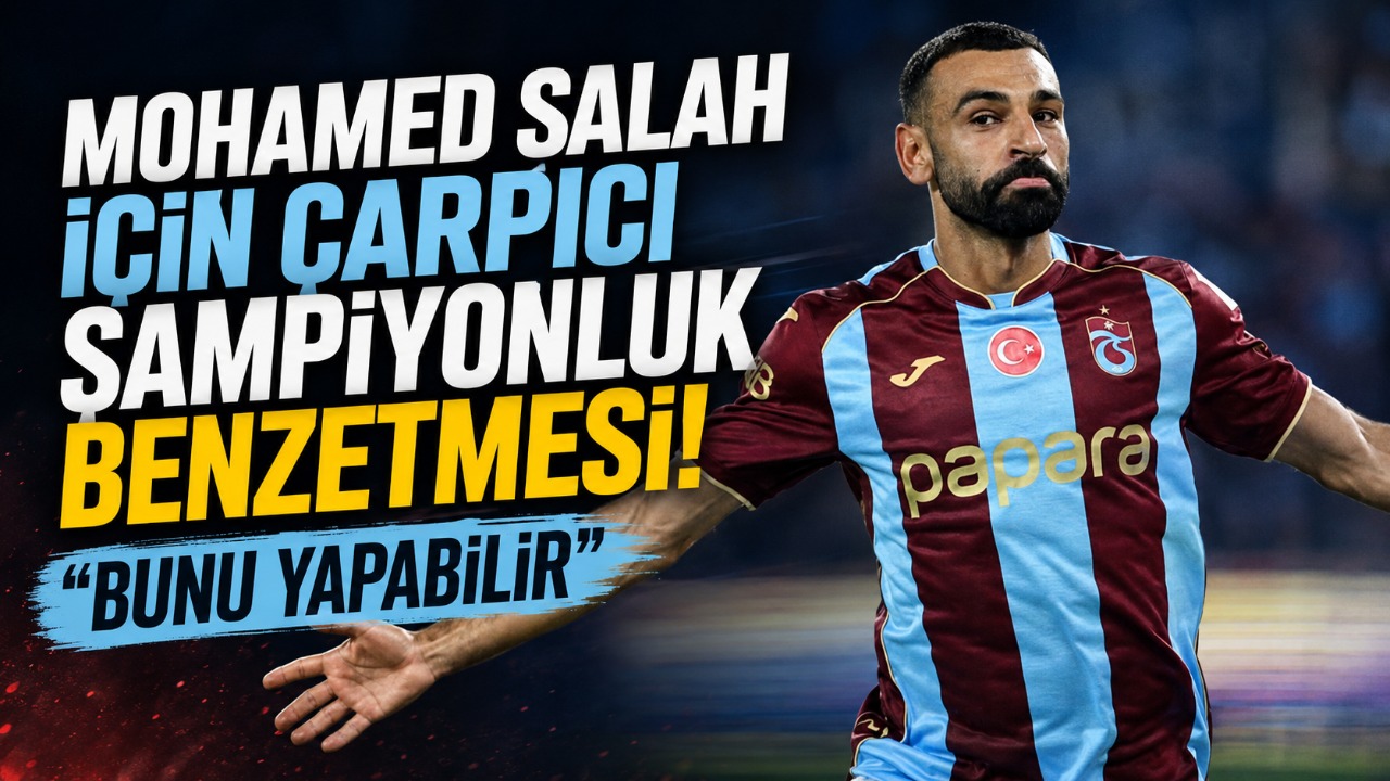 Mohamed Salah için çarpıcı şampiyonluk benzetmesi! “Bunu yapabilir”
