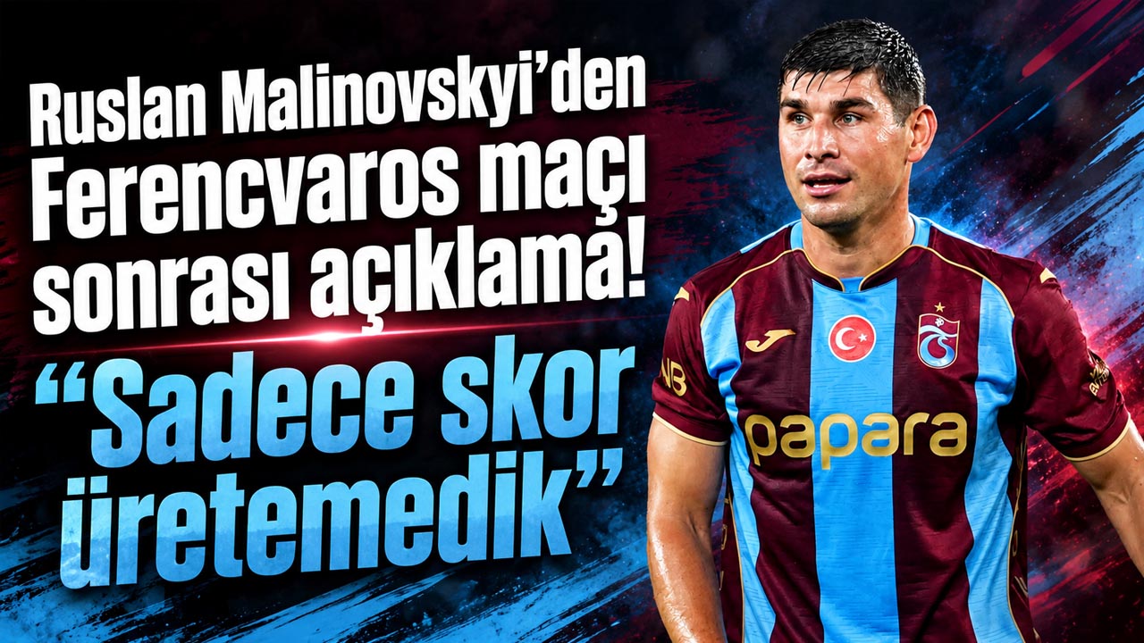 Ruslan Malinovskyi’den Ferencvaros maçı sonrası açıklama! “Sadece skor üretemedik”