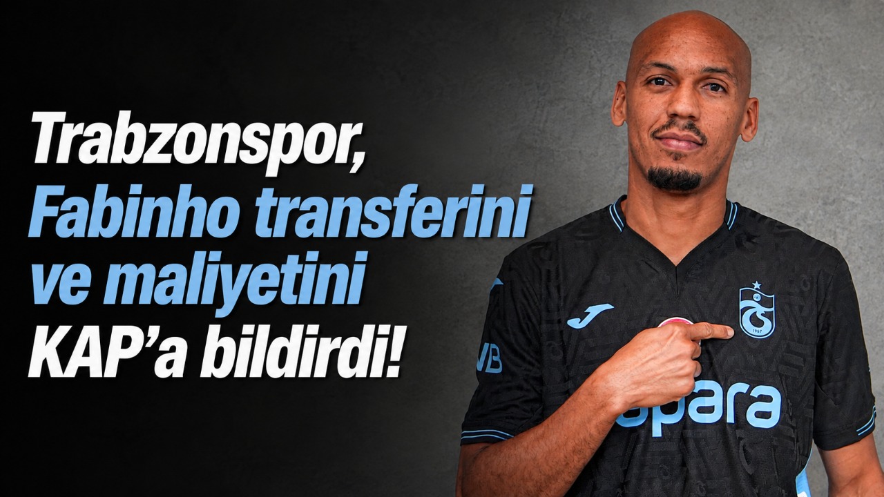 Trabzonspor, Fabinho transferini ve maliyetini KAP’a bildirdi!