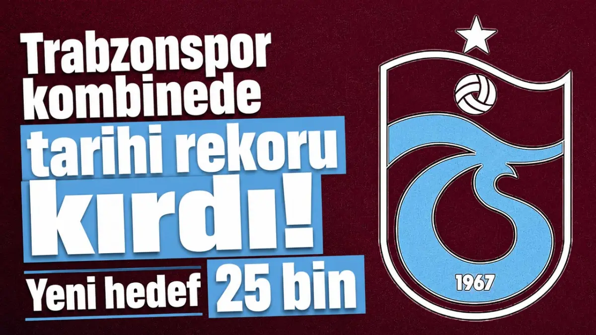 Trabzonspor kombinede tarihi rekoru kırdı! Yeni hedef 25 bin