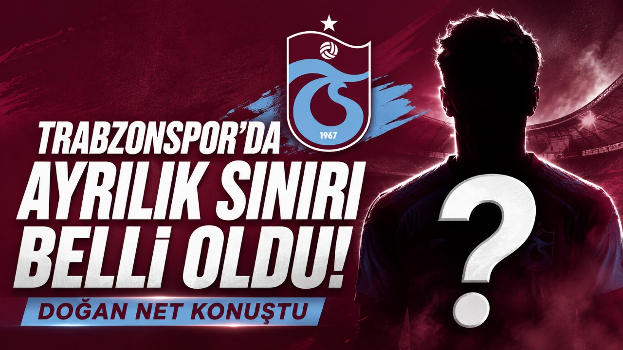 Trabzonspor’da ayrılık sınırı belli oldu! Doğan net konuştu