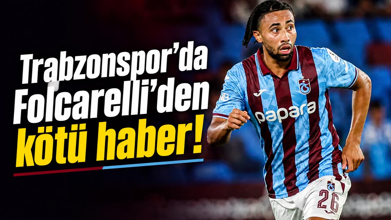 Trabzonspor'da Folcarelli'den kötü haber!