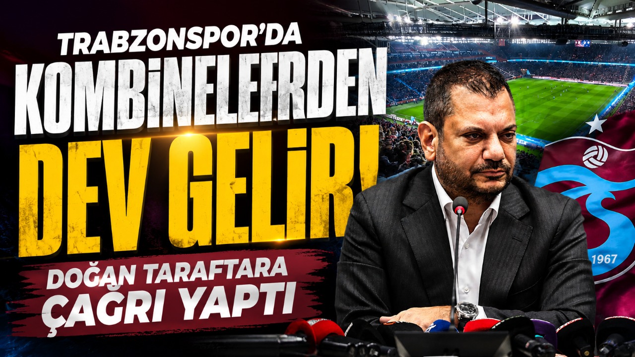Trabzonspor’da kombinelerden dev gelir! Doğan taraftara çağrı yaptı
