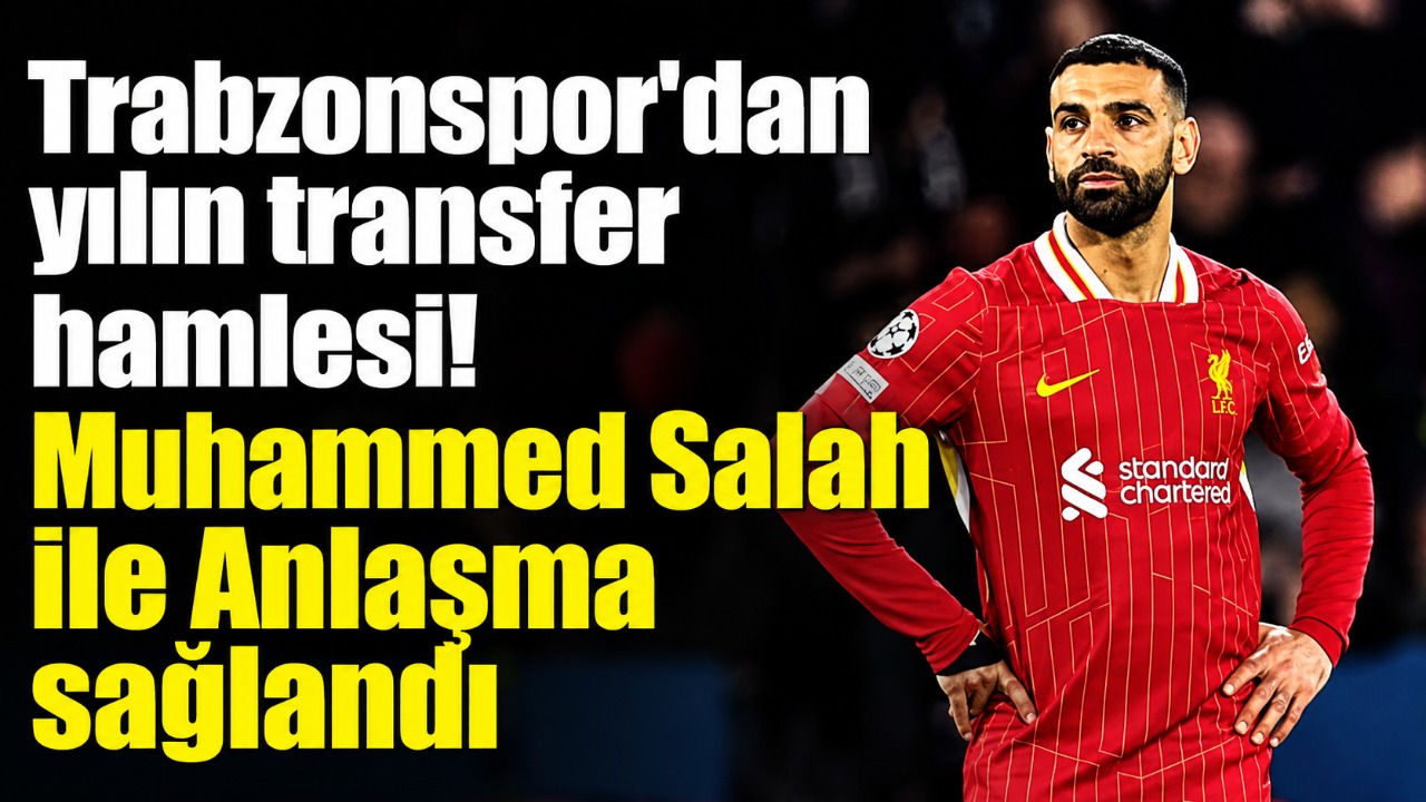 Trabzonspor'dan yılın transfer hamlesi! Muhammed Salah ile anlaşma sağlandı