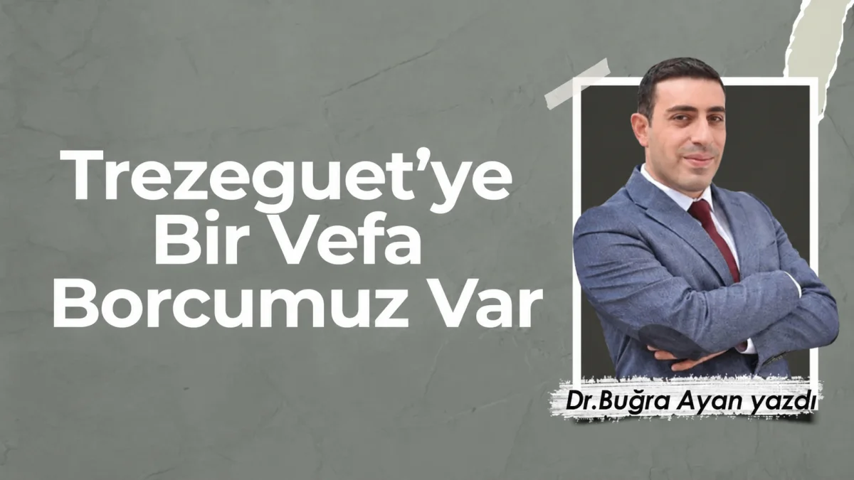 Trezeguet’ye Bir Vefa Borcumuz Var
