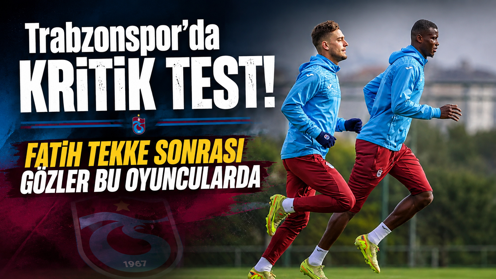 Trabzonspor’da kritik test! Fatih Tekke sonrası gözler bu oyuncularda