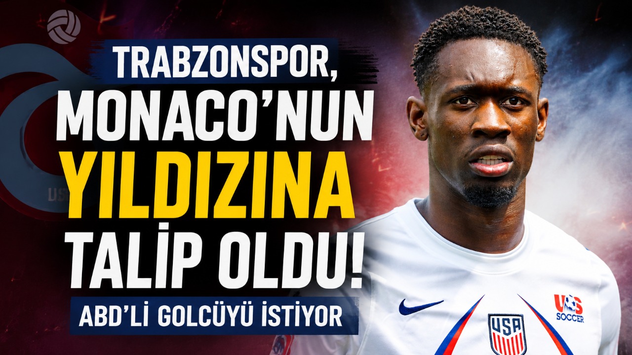 Trabzonspor, Monaco’nun yıldızına talip oldu! ABD’li golcüyü istiyor