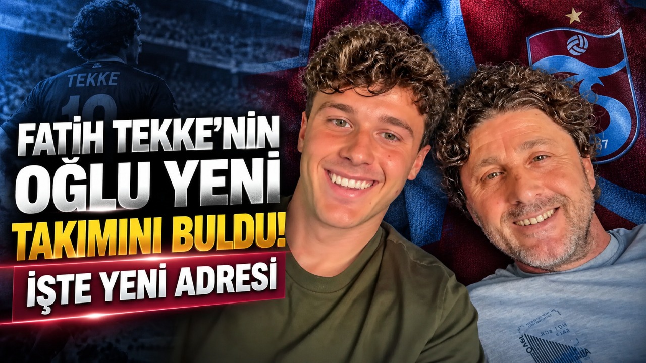 Fatih Tekke’nin oğlu yeni takımını buldu! İşte yeni adresi