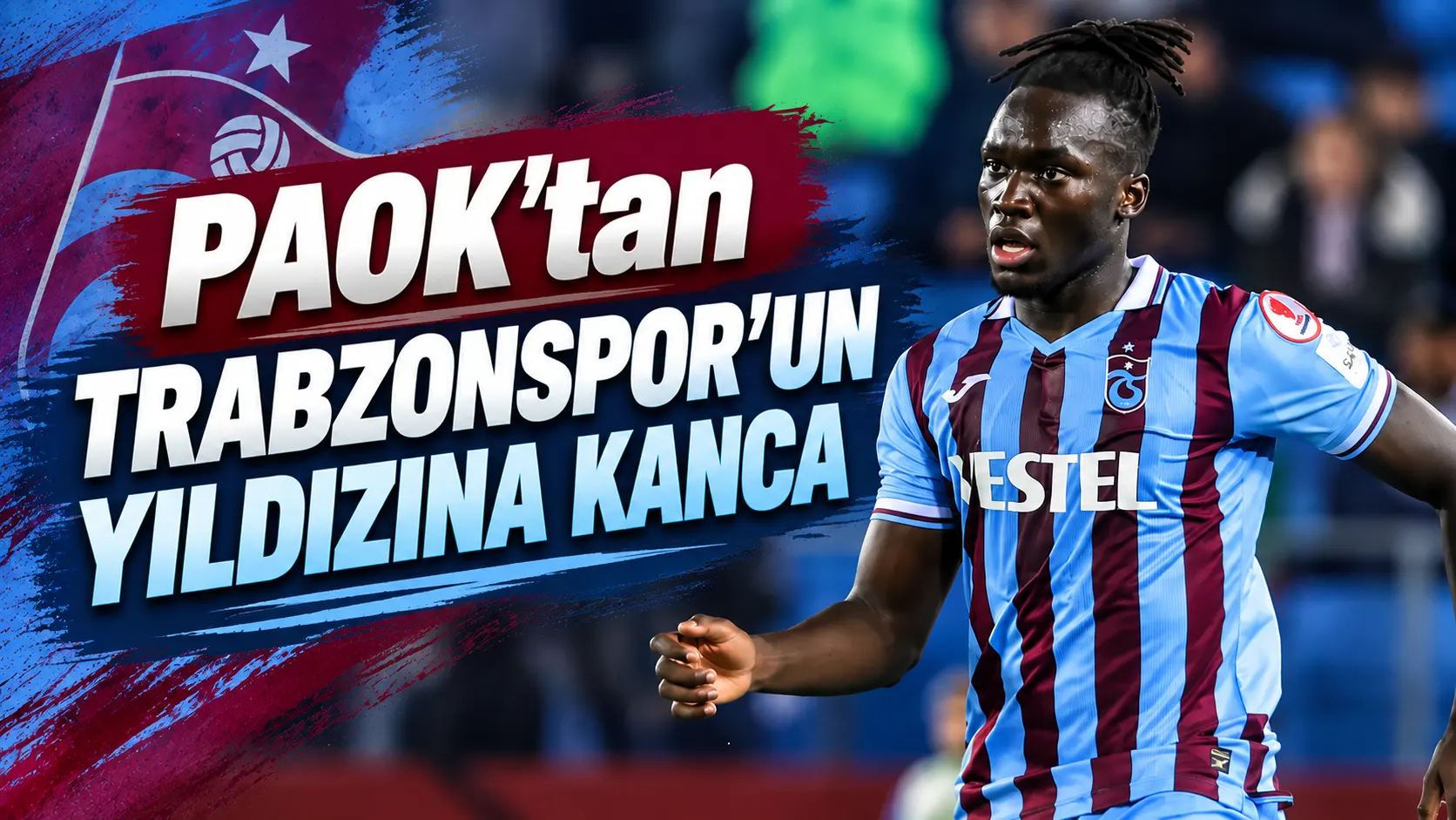 PAOK’tan Trabzonspor'un yıldızına kanca