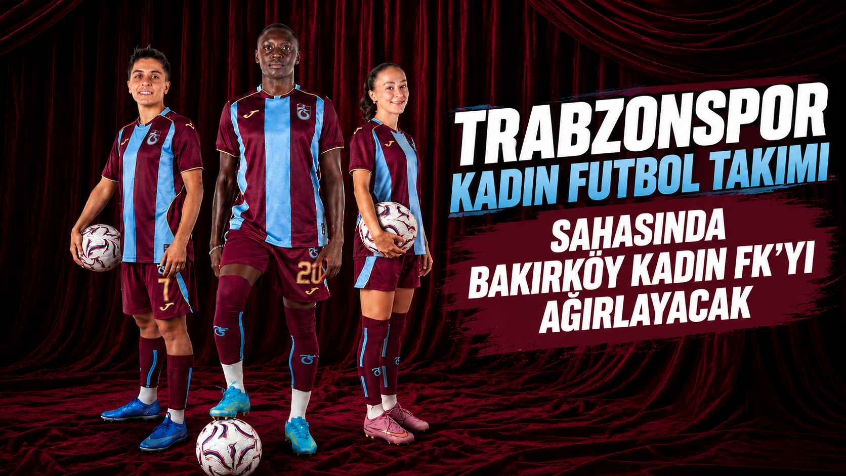 Trabzonspor Kadın Futbol Takımı sahasında Bakırköy Kadın FK’yı ağırlayacak