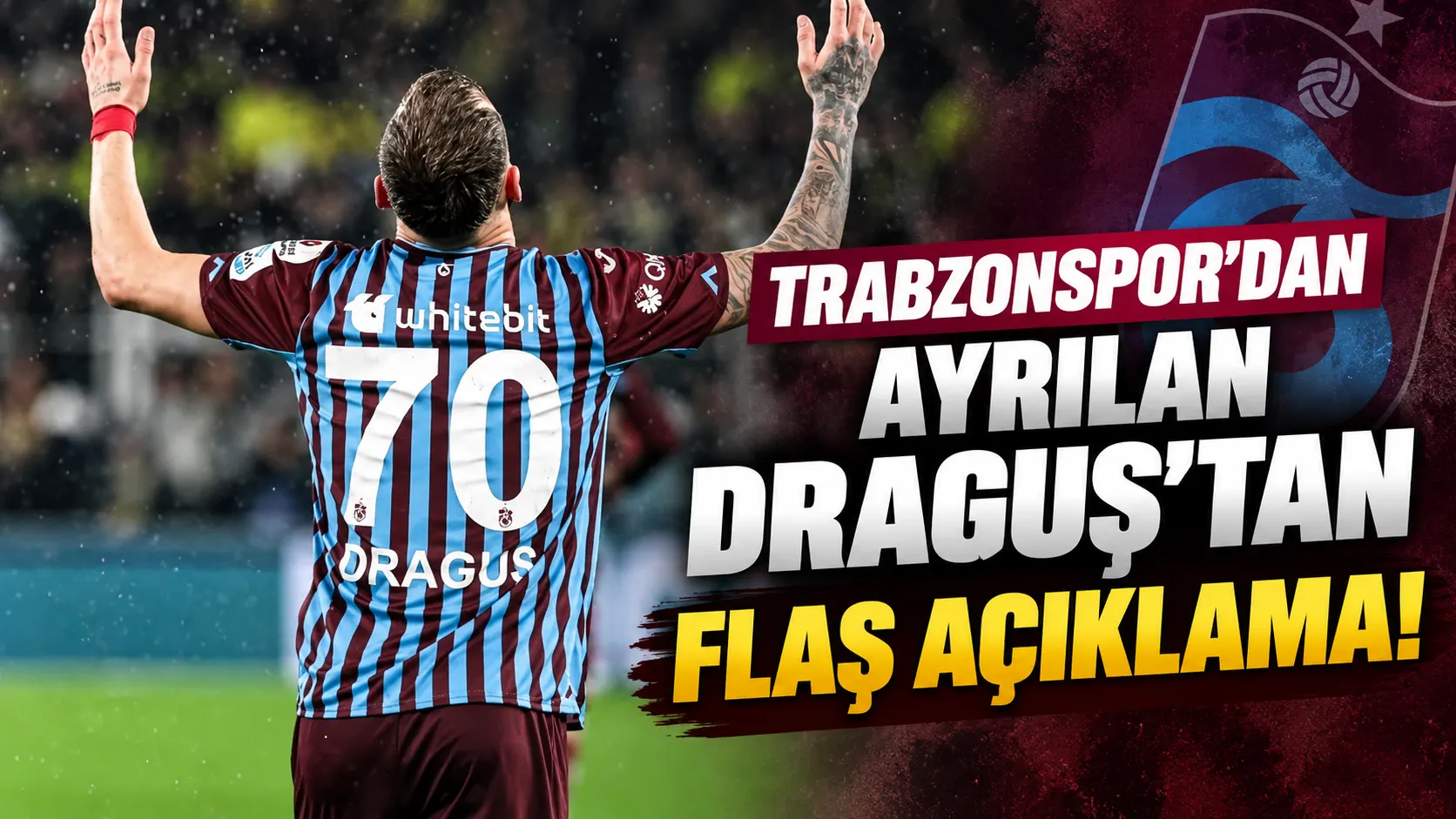 Trabzonspor’dan ayrılan Draguș’tan flaş açıklama!
