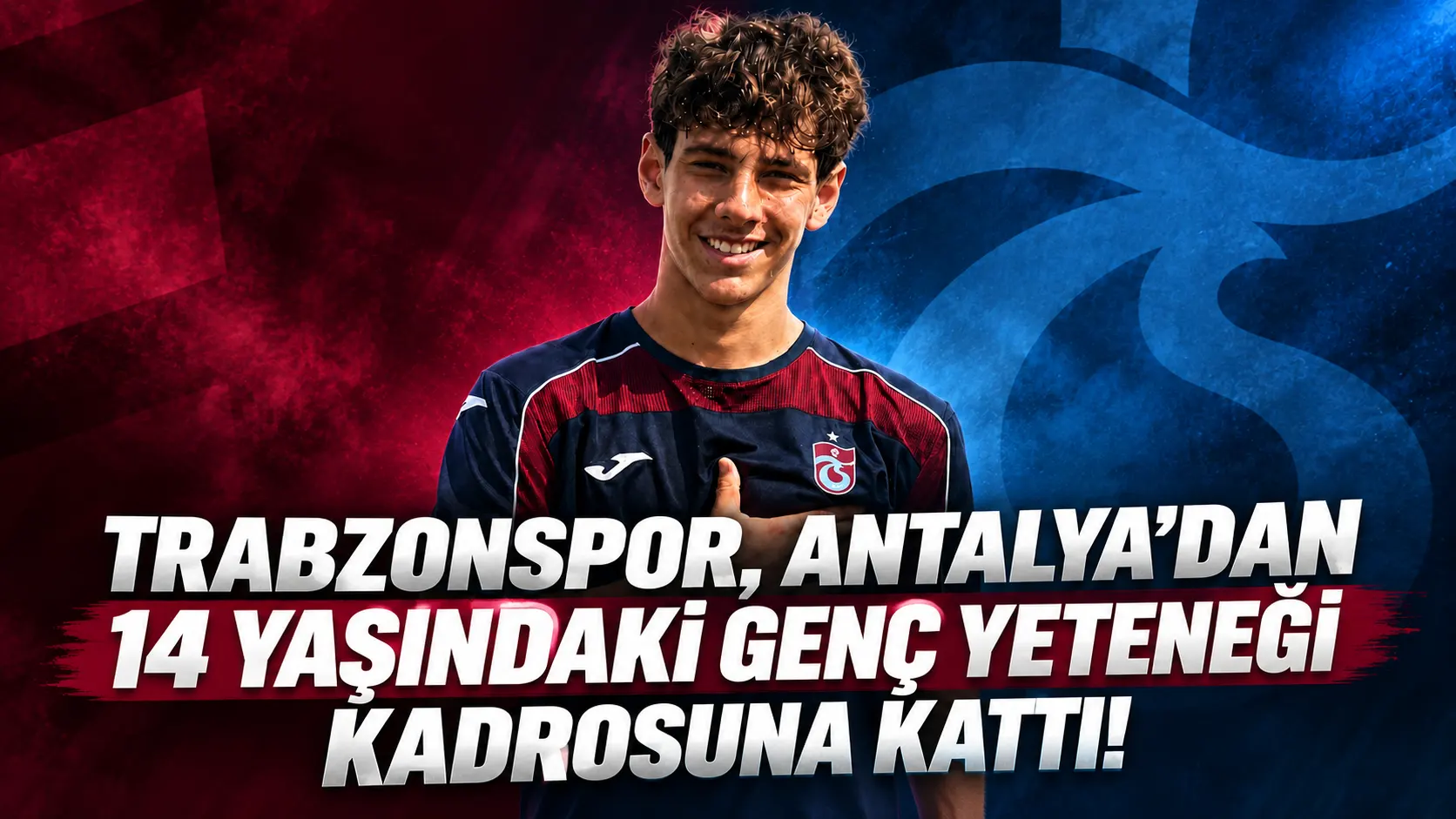 Trabzonspor, Antalya’dan 14 yaşındaki genç yeteneği kadrosuna kattı!