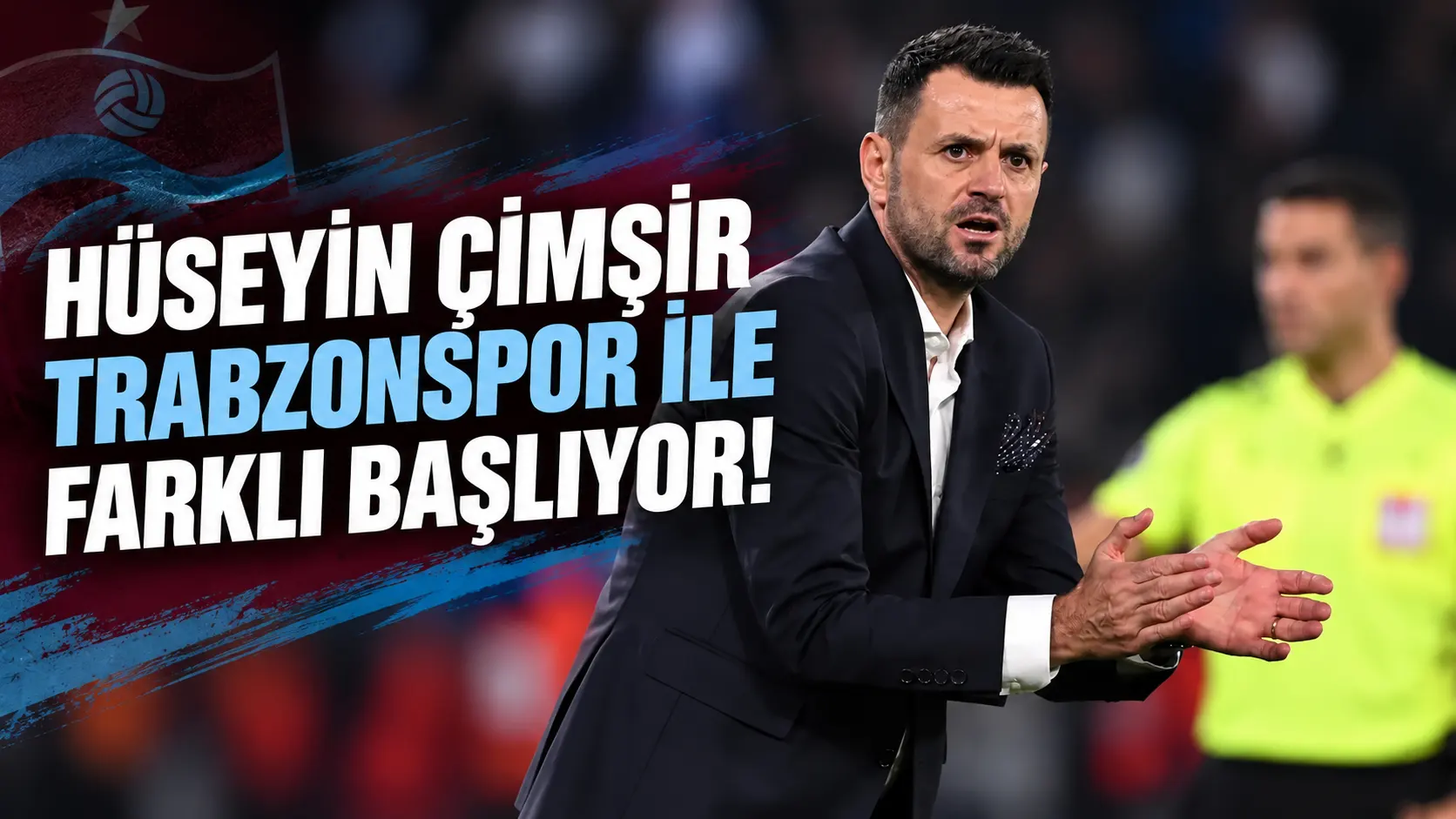 Hüseyin Çimşir Trabzonspor ile farklı başlıyor!