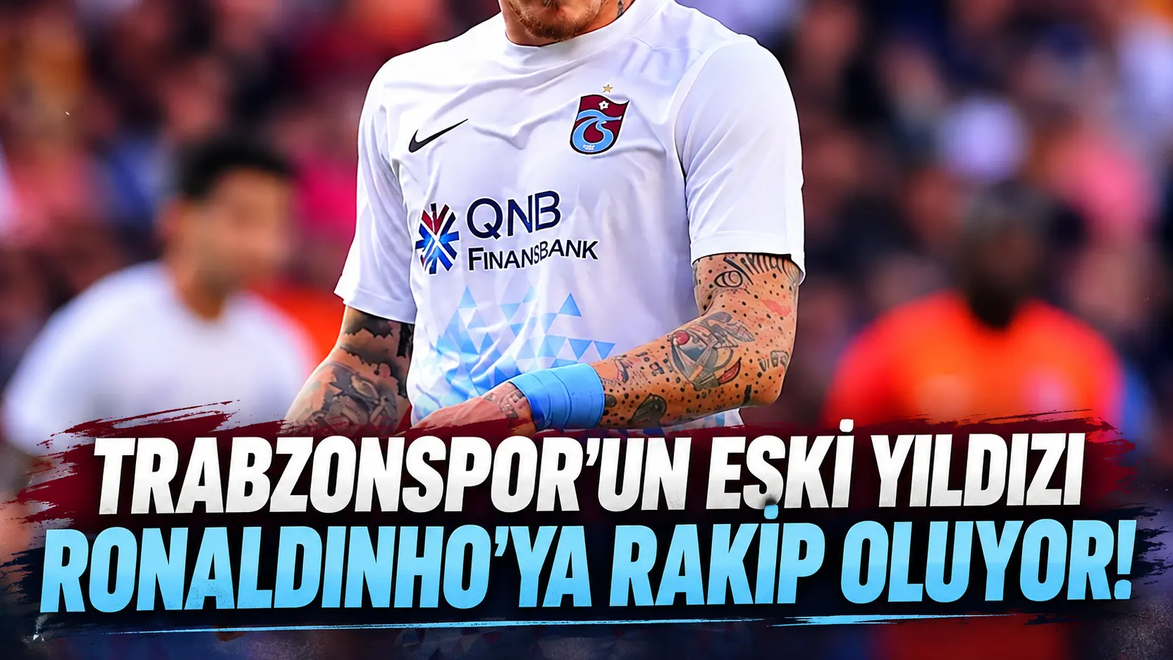 Trabzonspor'un eski yıldızı Ronaldinho'ya rakip oluyor!