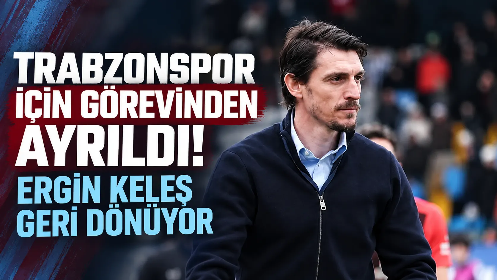 Trabzonspor için görevinden ayrıldı! Ergin Keleş geri dönüyor