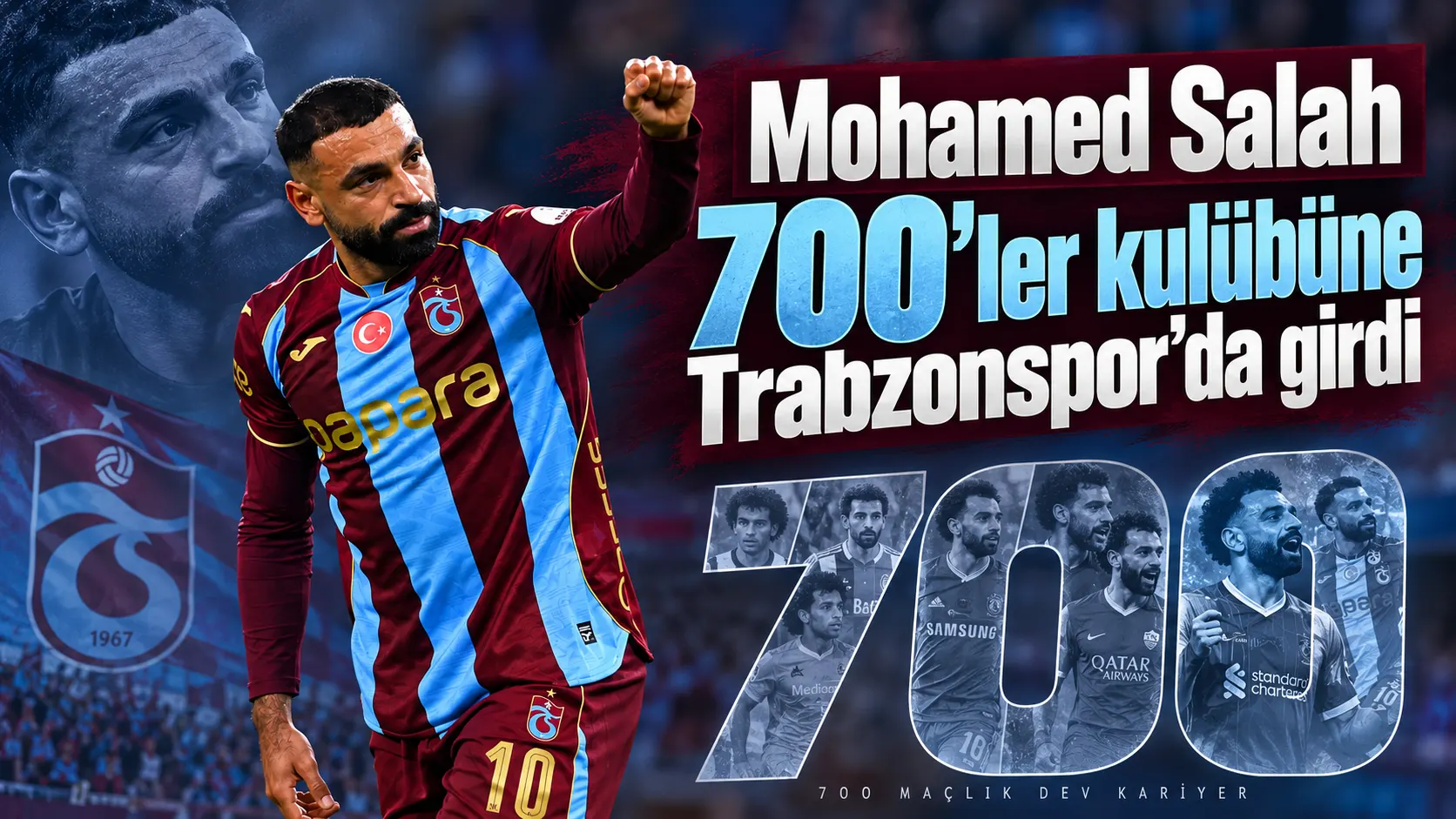 Mohamed Salah 700’ler kulübüne Trabzonspor’da girdi