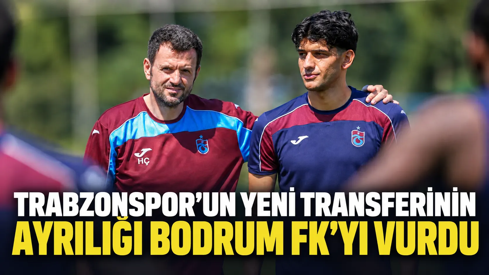 Trabzonspor’un yeni transferinin ayrılığı Bodrum FK’yı vurdu