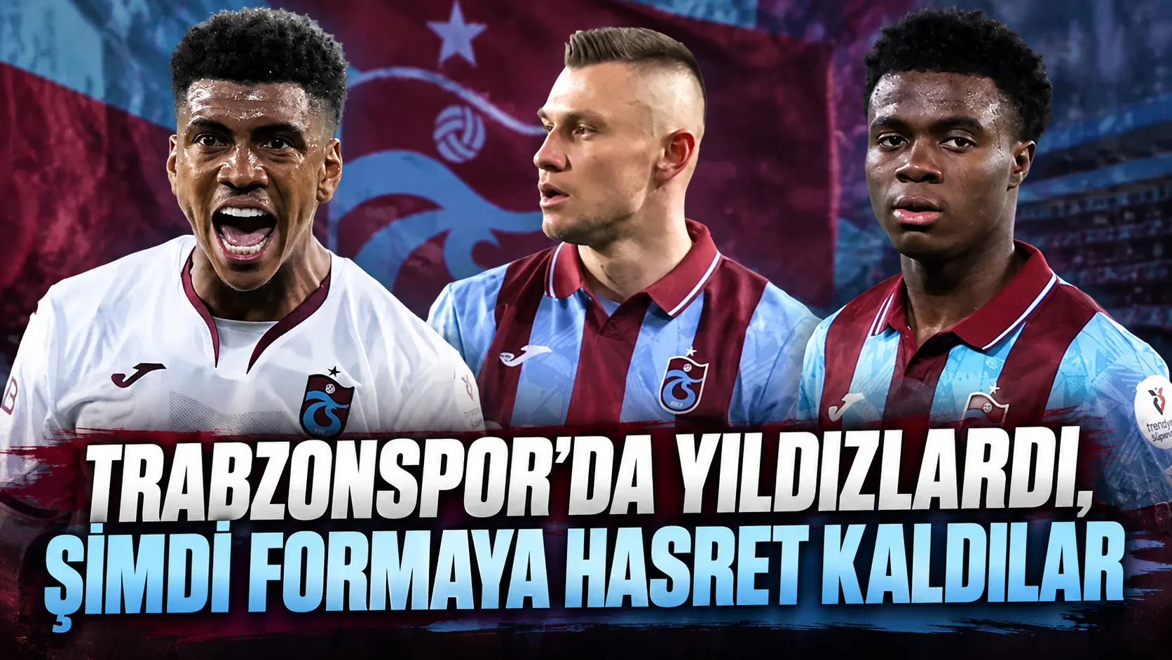 Trabzonspor’da yıldızlardı, şimdi formaya hasret kaldılar