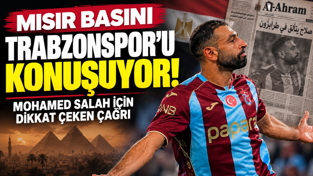 Mısır Basını Trabzonspor’u konuşuyor! Mohamed Salah için dikkat çeken çağrı
