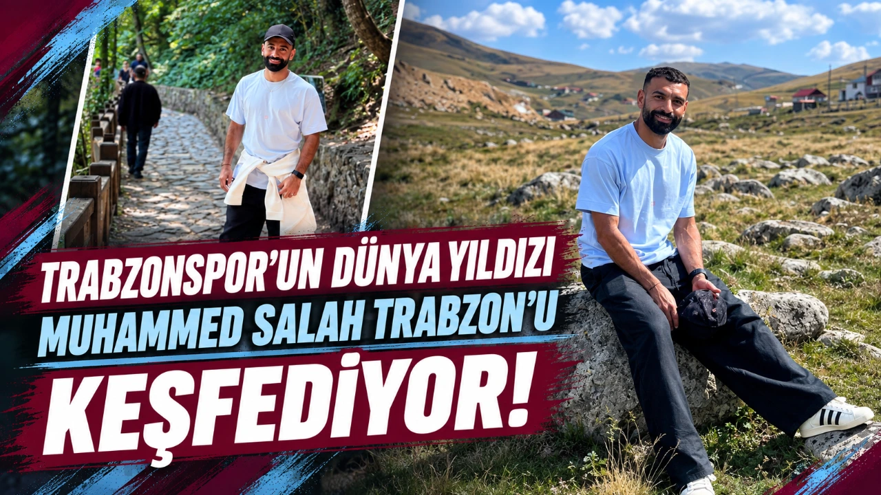 Trabzonspor’un dünya yıldızı Muhammed Salah Trabzon’u keşfediyor!