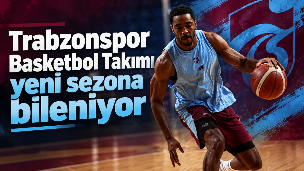 Trabzonspor Basketbol Takımı yeni sezona bileniyor