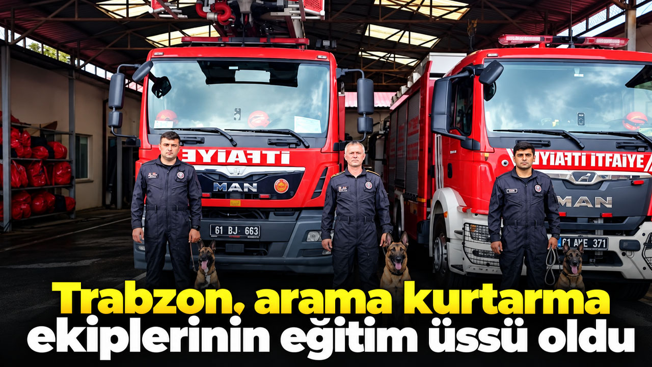 Trabzon, arama kurtarma ekiplerinin eğitim üssü oldu