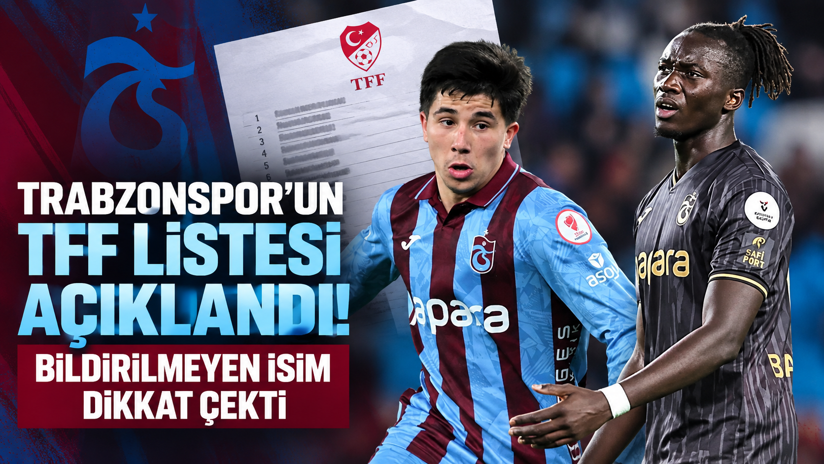 Trabzonspor’un TFF listesi açıklandı! Bildirilmeyen isimler dikkat çekti