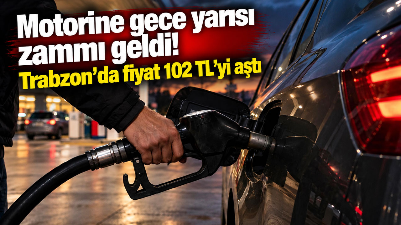 Motorine gece yarısı zammı geldi! Trabzon’da fiyat 102 TL'yi aştı