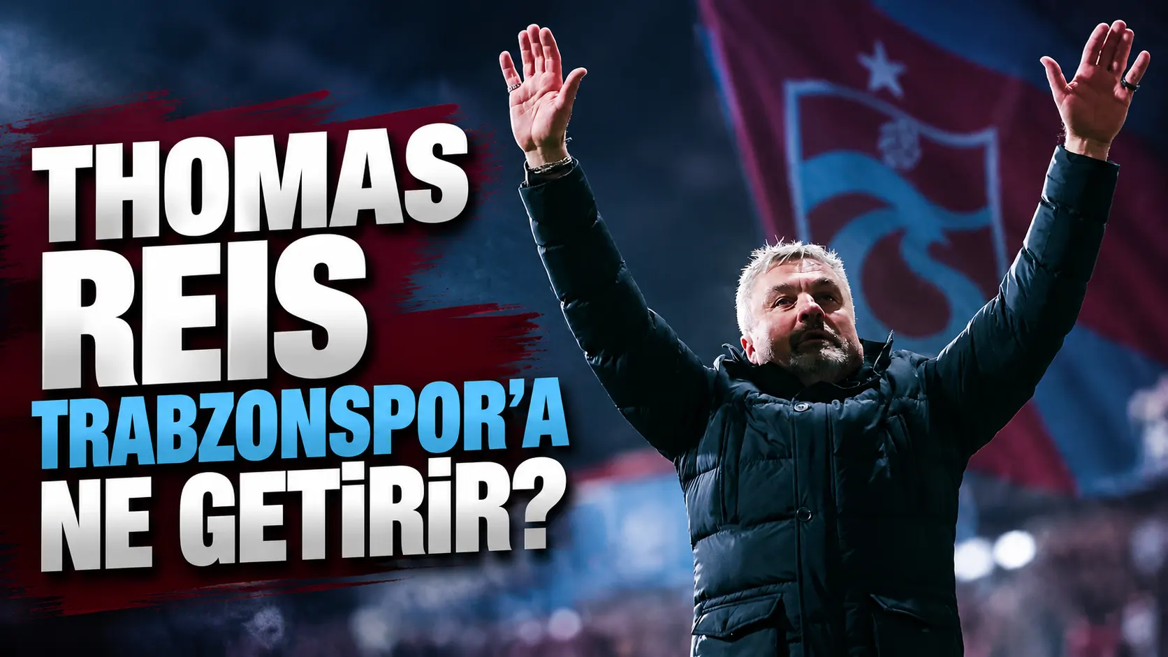Thomas Reis Trabzonspor’a ne getirir?