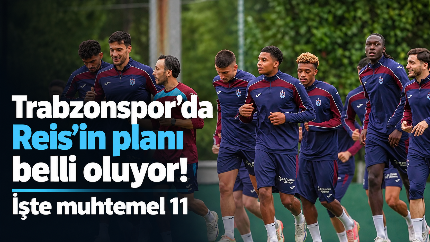 Trabzonspor’da Reis’in planı belli oluyor! İşte muhtemel 11