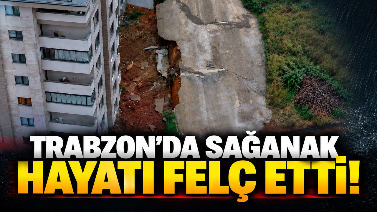 Trabzon’da sağanak hayatı felç etti! Duvar çöktü, iş yerlerini su bastı