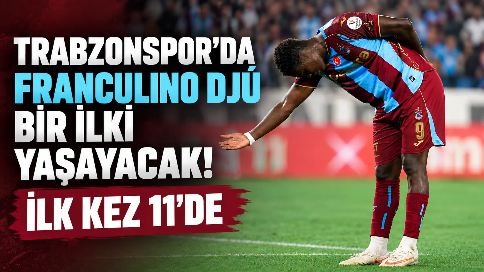 Trabzonspor’da Franculino Djú bir ilki yaşayacak! İlk kez 11’de