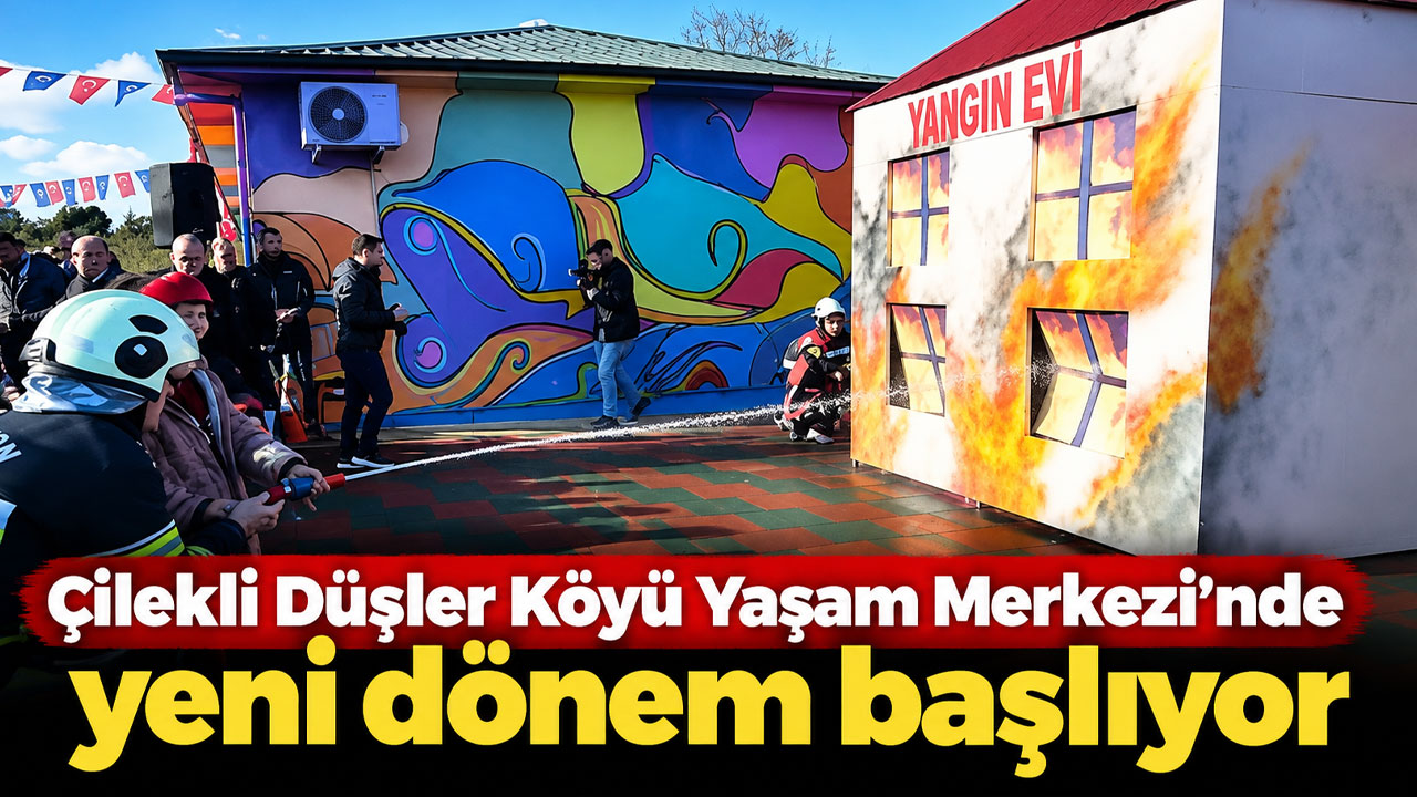 Çilekli Düşler Köyü Yaşam Merkezi’nde yeni dönem başlıyor