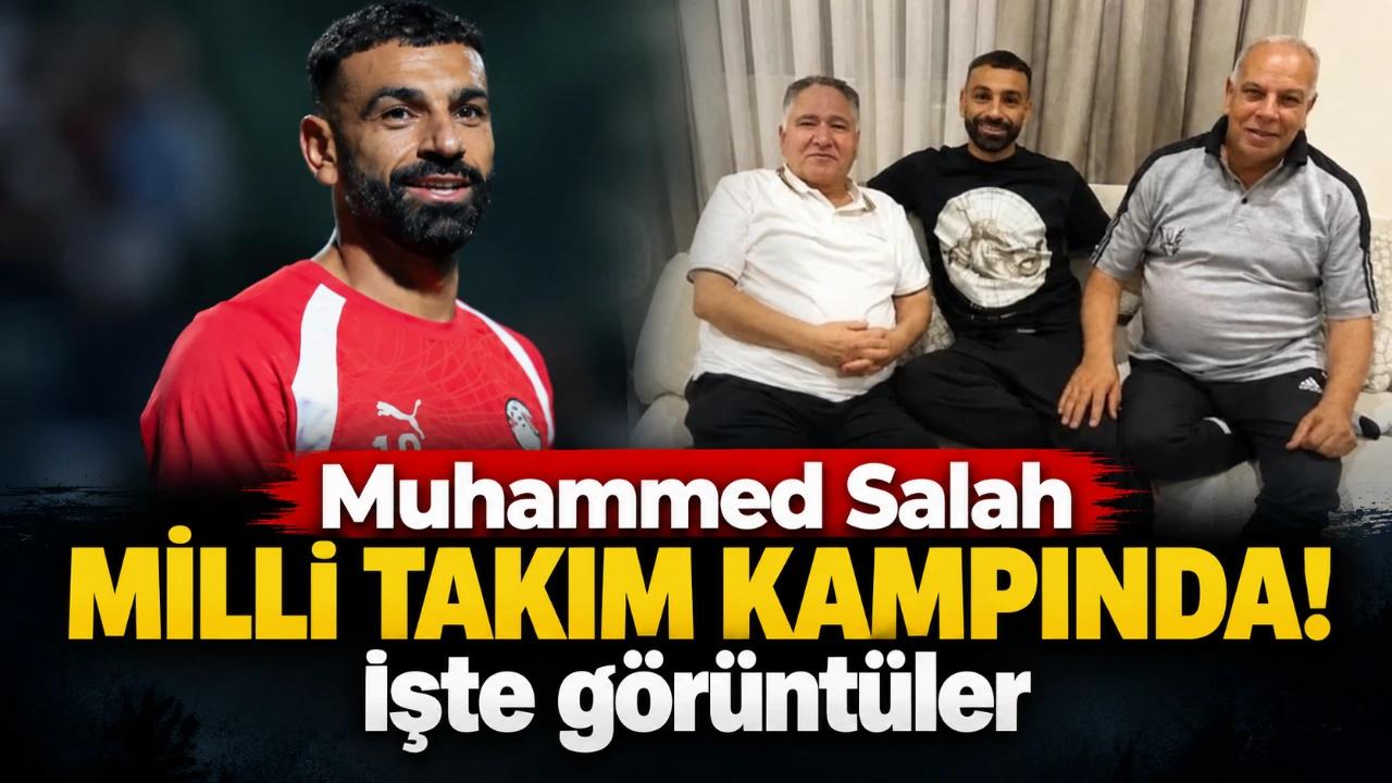 Muhammed Salah milli takım kampında! İşte görüntüler