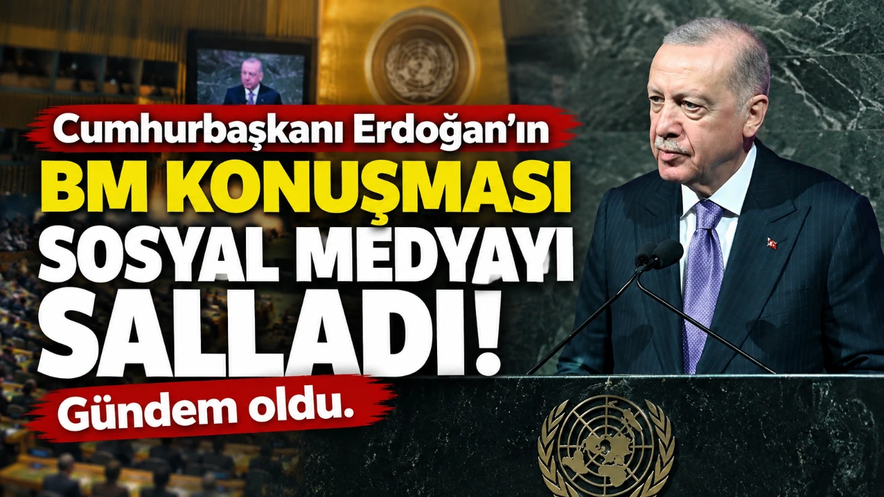Cumhurbaşkanı Erdoğan’ın BM konuşması sosyal medyayı salladı! Gündem oldu