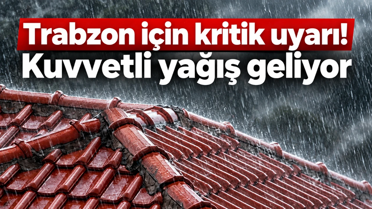Trabzon için kritik uyarı! Kuvvetli yağış geliyor
