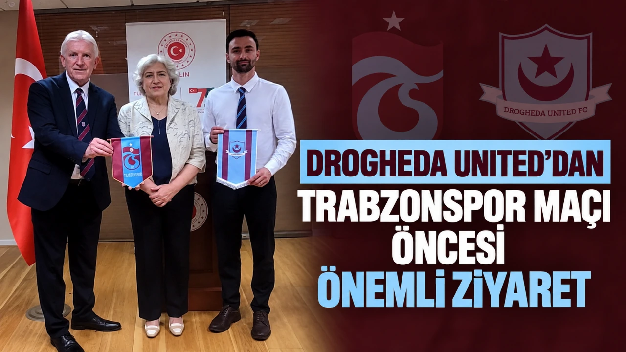 Drogheda United’dan Trabzonspor maçı öncesi önemli ziyaret
