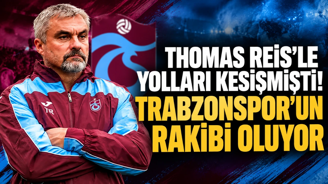 Thomas Reis'le yolları kesişmişti! Trabzonspor'un rakibi oluyor